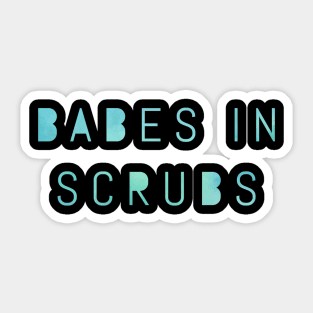 Babes in Scrubs blue text design Sticker